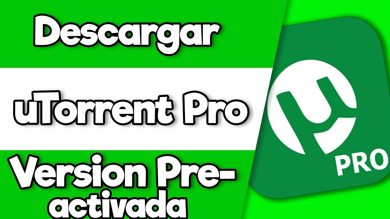 descargar utorrent pro 2019 full español crack para siempre