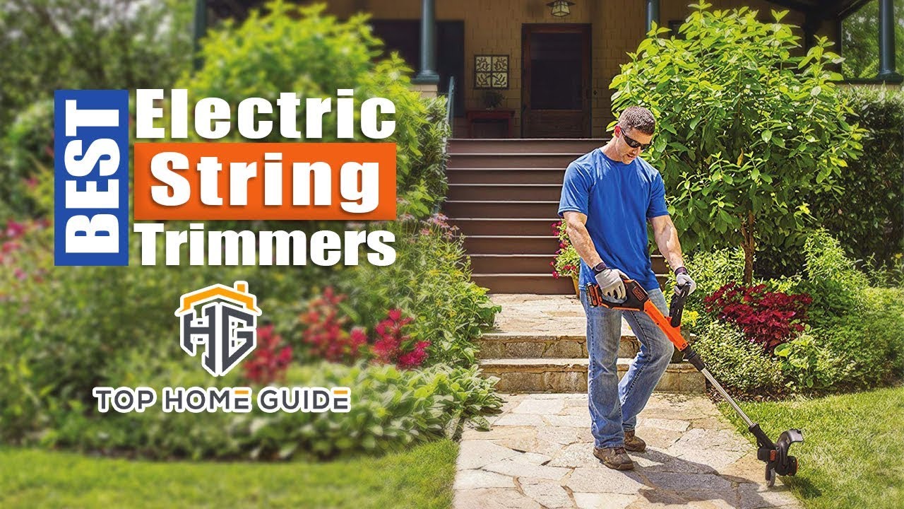 ▶️Top 5 Best Electric String Trimmers in 2021 - [ Buying Guide ]