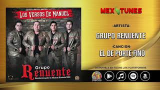 Grupo Renuente - El De Porte Fino