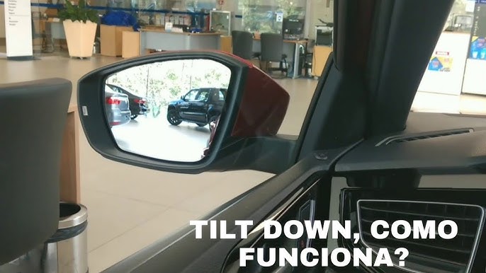 Como funciona o retrovisor com tilt-down?