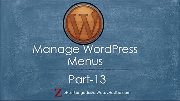Manage WordPress Menu in Bangla Basic WP tutorial - Part13