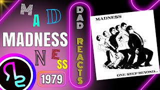 Dad Reacts To Madness - One Step Beyond