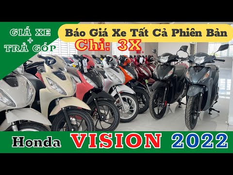 Video Giá xe honda vision ngày 04/09/2022 và CT trả góp tại... - youtube