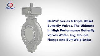 DelVal Series 4 - Triple Offset Butterfly Valve