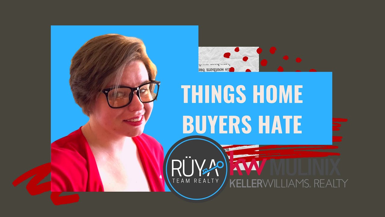 Things Home Buyers Hate