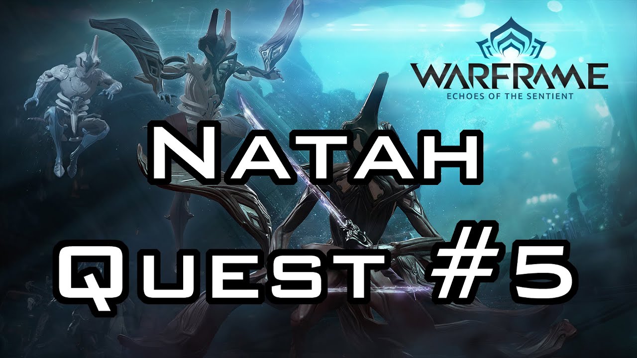 Warframe U17 Walkthrough Part 9 - Natah Quest 5/6 (Seal The Tomb) - YouTube