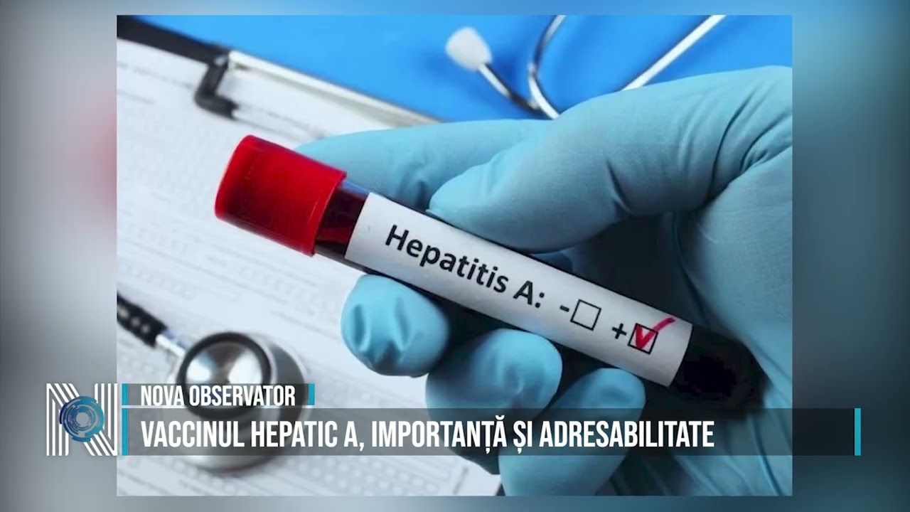Vaccinul hepatic A, importanță și adresabilitate