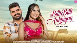 Download Lagu Official Video - Billi Billi Ankhiyan | Sumsa Supari | Master | Neha Ashwani | New Love Song 2025 MP3