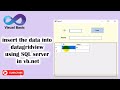 Insert  the data into datagridview using SQL server in vb.net