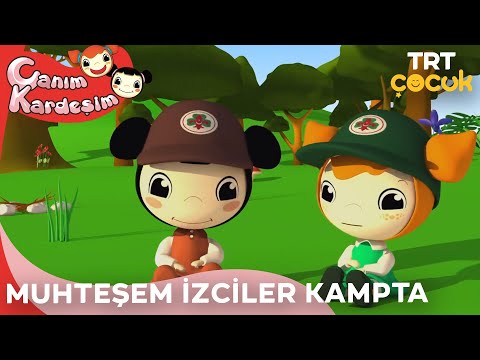 TRT ÇOCUK / CANIM KARDEŞİM /  MUHTEŞEM İZCİLER KAMPTA