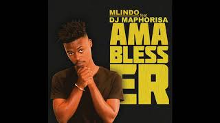 Mlindo The Vocalist - AmaBlesser ft. DJ Maphorisa