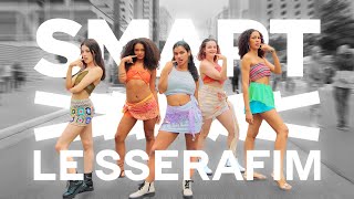 [KPOP IN PUBLIC | ONE TAKE] LESSERAFIM (르세라핌) - 'SMART' - Dance Cover by Chimera from Brazil