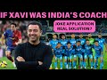 What if XAVI really became 133rd rank Indian Football team's head coach