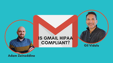 Is Gmail HIPAA Compliant?