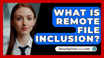 What Is Remote File Inclusion? - SecurityFirstCorp.com