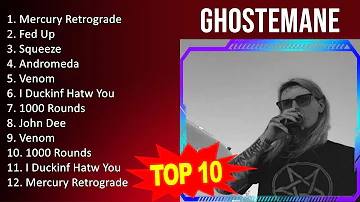 G H O S T E M A N E 2023 MIX - Top 10 Best Songs - Greatest Hits - Full Album