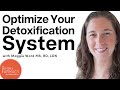How To Optimize Your Body’s Detoxification System