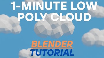 How to Create Low Poly Clouds in Blender