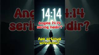 Pesan Semesta Di Balik Angka 14:14. Saatnya lebih fokus dan Konsisten. #pesansemesta #pesanspiritual