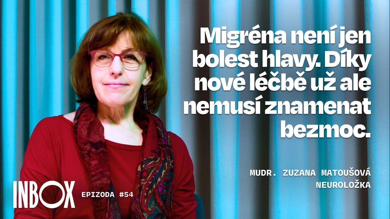 MUDr. Zuzana Matoušová: Migréna není jen bolest hlavy. Díky nové léčbě už ale nemusí znamenat bezmoc