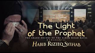 Download lagu The Light of The Prophet 'Mahakarya Habib Rizieq Syihab' | HADIR KEMBALI