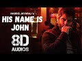 His name is john 8d audio  dhruva natchathiram  chiyaan vikram harris jayaraj gautham vasudev