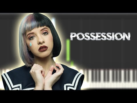 POSSESSION - Melanie Martinez
