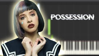 POSSESSION 🎻 - Melanie Martinez