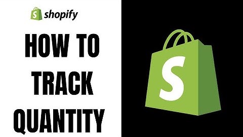 How to track quantity in shopify ll Track quantity in shopify (2023)