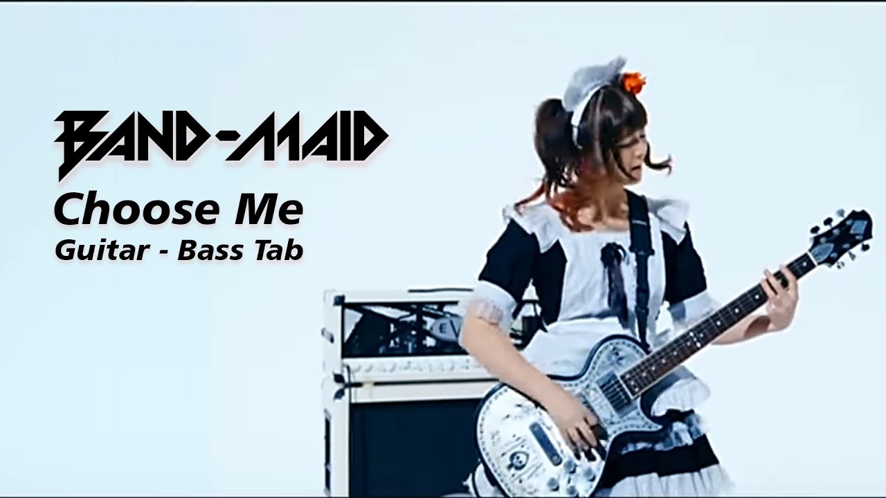 Band Maid Choose Me [Guitar Bass Tab] YouTube
