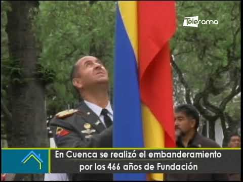 En Cuenca se realizó el embanderamiento por los 466 años de fundación