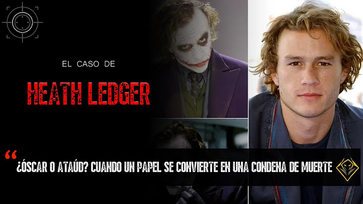 El caso de Heath Ledger | Un Actor CONSUMIDO por el ROL | Heath Ledger | Documental