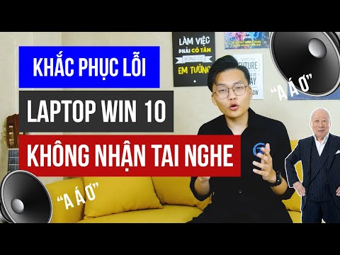Win 10 Không Nhận Tai Nghe – Laptop Không Nhận Tai Nghe? | Laptop Trần Phát