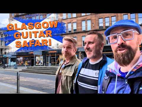 A Glasgow Guitar Shopping Adventure - A Deal Was Made... NGD!