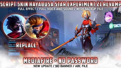 Hayabusa Starlight Experiment 21 Revamp Skin Scrpt No Password MediaFire Full Effect Yin Patch MLBB