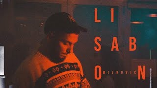 Milković - Lisabon (dir. Andrija Ilić Prša) [official video]