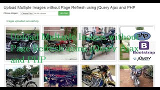 Upload Multiple Images without Page Refresh using jQuery Ajax and PHP