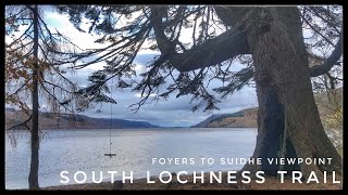 South Loch Ness Trail: Foyers to Suidhe Viewpoint