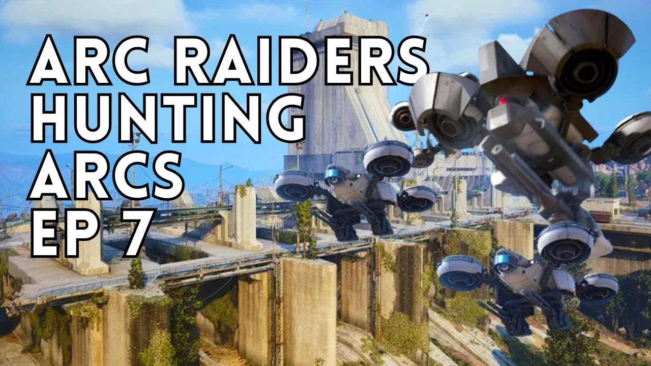 ARC RAIDERS Hunting Arcs with ARMET - Ep 7 - YouTube