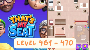 That’s My Seat | Level 461 - 470 | Gameplay Walkthrough