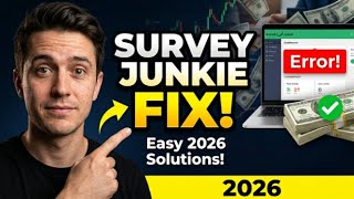Survey Junkie Not Working Fix 2026