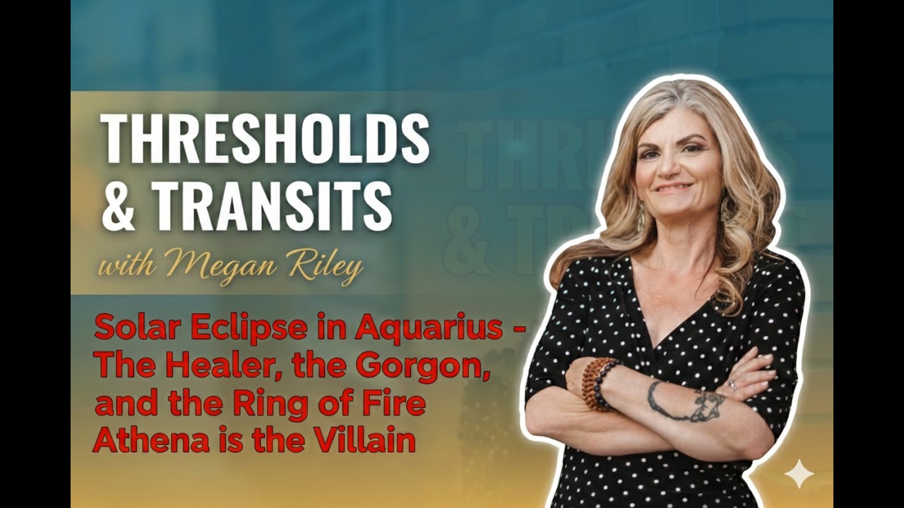 Solar Eclipse in Aquarius | February 17, 2026 | The Gorgon, the Healer, and the Ring of Fire