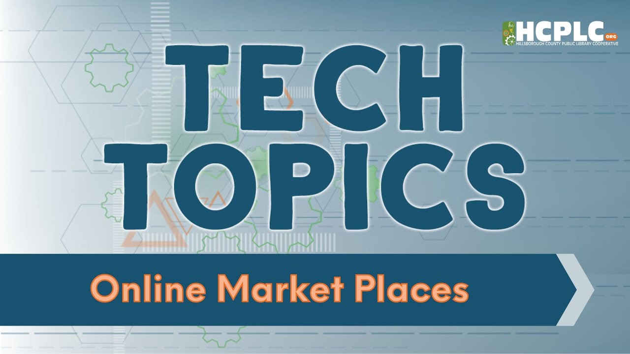Tech Topics - Online Market Places - YouTube