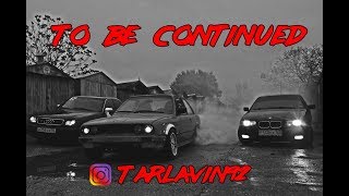 To be continued , Bmw e30 Sevastopol Drift 2018