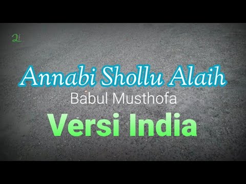 Annabi Shollu Alaih Babul Musthofa Versi India Subscribe