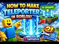 How to Make Teleporters In Roblox (Very Easy)