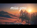 LiQWYD - Miss You [Official]