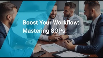 Boost Your Workflow: Mastering SOPs!