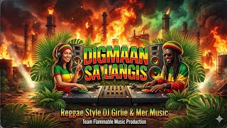 Mer   Digmaan Sa Langis reggae Style By Dj Mer U0026 Dj Girlie