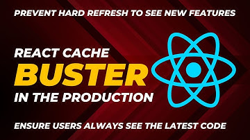 Cache Busting a React App
